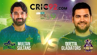 Quetta Gladiators VS Multan Sultans  Match 30  Live  Review  PSL 9 2024  Live  Scorecard [upl. by Yenruogis]