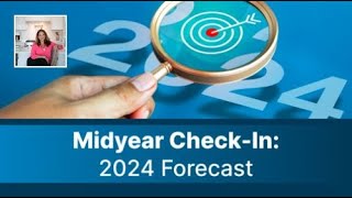 Midyear CheckIn New Forecast Shakes up 2024 Predictions [upl. by Onairelav116]