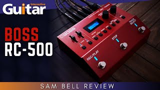 BOSS RC 500  Review  Sam Bell [upl. by Borchers]