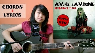 Avril Lavigne  Nobodys Home acoustic cover KYN  Lyrics  Chords [upl. by Navi]