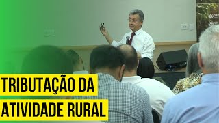 Tributação da atividade rural Pessoa física e jurídica [upl. by Arihat216]