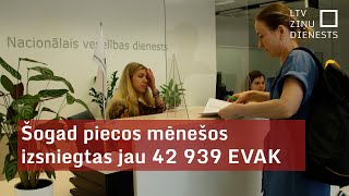 Šogad piecos mēnešos izsniegtas jau 42 939 EVAK [upl. by Nomaid]