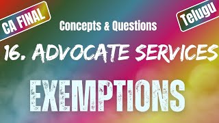 Advocate Services  Exemptions Under GST16  Uttej  ICAI Questions CA FINAL IDT [upl. by Chard723]