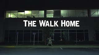 The Walk Home  A 48 Hour Film [upl. by Lucilla]