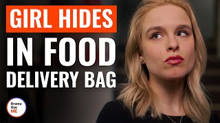 Girl Hides In Food Delivery Bag  DramatizeMe [upl. by Arabella]