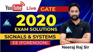 Live Session  GATE 2020 EE  Forenoon Session  Signals and Systems By Neeraj Sir  Live session [upl. by Cybil]