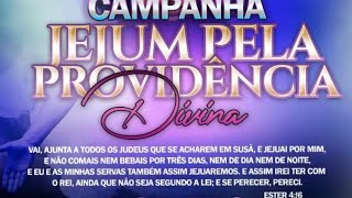 Poderosa Campanha quotJEJUM PELA PROVIDÊNCIA DIVINAquot Sextafeira Forte ao vivo [upl. by Kalman161]