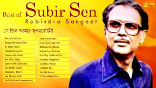 Rabindra Sangeet Love Songs  Best of Subir Sen  Rabindra Sangeet [upl. by Ondine]