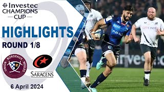 Union Bordeaux Bègles v Saracens Highlights  Round 18  Investec Champions Cup 202324 [upl. by Oleic]