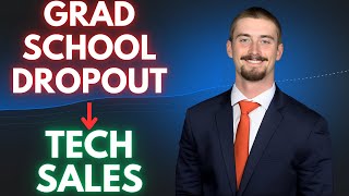 Why He Chose Tech Sales Over Grad School And Broke Into a Top Company [upl. by Ovid]