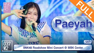 BNK48 Paeyah  𝗕𝗡𝗞𝟰𝟴 𝟰𝘁𝗵 𝗔𝗹𝗯𝘂𝗺 quot𝗚𝗶𝗻𝗴𝗵𝗮𝗺 𝗖𝗵𝗲𝗰𝗸quot 𝗥𝗼𝗮𝗱𝘀𝗵𝗼𝘄 MBK Center Full Fancam 4K 60p 230930 [upl. by Nord]