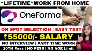 ONEFORMA  HIGH SALARY DATA ENTRY JOBS WORK FROM HOME 2024  ONLINE JOBS AT HOME PART TIME  JOBS [upl. by Onibag]