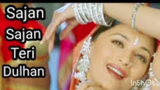 Filmi song Sajan Sajan Teri Dulhan Bollywood Song 🎵 ♥️ [upl. by Oidale967]