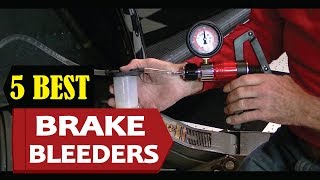 5 Best Brake Bleeders 2023  Best Brake Bleeder Reviews  Top 5 Brake Bleeders [upl. by Ninaj486]