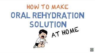 HOW TO MAKE ORAL REHYDRATION SOLUTION [upl. by Sgninnej]