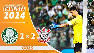 PALMEIRAS 2 X 2 CORINTHIANS  GOLS  CAMPEONATO PAULISTA 2024  geglobo [upl. by Ozmo]