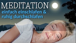 Meditation zum Schlafen 🌟 heute amp dauerhaft besser schlafen 🌟 Entspannung ⎮ Hypnose ⎮ Affirmationen [upl. by Weinstock]