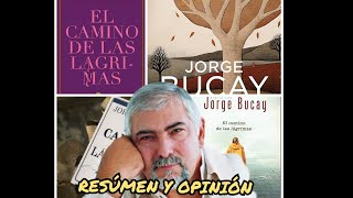 El camino de las lágrimas  RESÚMEN  jorgebucay resumen booktuber [upl. by Tarrant]