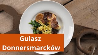 Gulasz Donnersmarcków  Restauracja Szyb Maciej  Śląskie Smaki [upl. by Eimmis210]