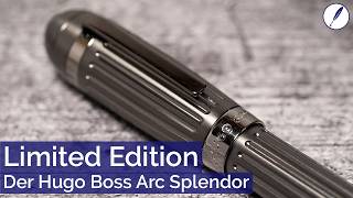 Hugo Boss Arc Splendor  Limited Edition  Füller Review deutsch [upl. by Juxon]