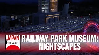 Nightscapes’ The Most Impressive Part of the SCMAGLEV and Railway Park Museum  JAPAN Forward [upl. by Rockwell]