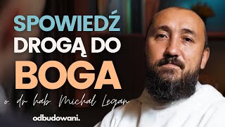 Sakrament pokuty i łaska uświęcająca  o Michał Legan OSPPE o duchowej drodze powrotu do Boga [upl. by Van]