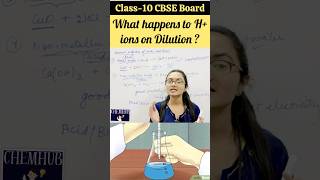 What happens to H ions on dilution💧class10science chemistry cbse ytshorts youtubeshorts [upl. by Ellesij]