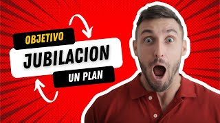 Como JUBILARSE Anticipadamente  Un Plan Paso a Paso [upl. by Htebazileyram]