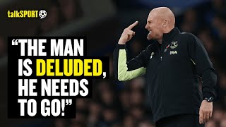 quotITS DIABOLICALquot 😡 FURIOUS Everton Fan Brands Sean Dyche as DELUDED amp Demands IMMEDIATE SACKING [upl. by Tiduj]