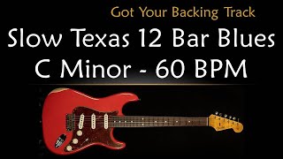 Backing Track  Slow Texas 12 Bar Blues in C Minor [upl. by Yerffe512]