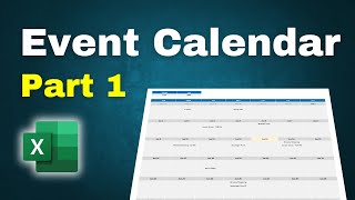 How to Make an Event Calendar in Excel  Part 1 [upl. by Everrs]