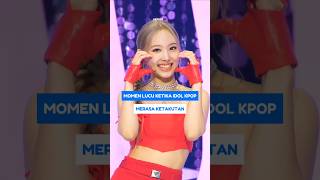 MOMEN LUCU KETIKA IDOL KPOP MERASA KETAKUTAN SHORTS KPOP IDOL KPOSTID [upl. by Netsud]