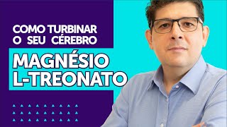 Magnésio LTreonato e seus benefícios para o cérebro  Dr Juliano Teles [upl. by Annitsirhc]