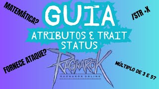 Guia de Atributos e Trait Status  Ragnarok Online [upl. by Darcee519]