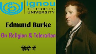 Edmund BurkeOn Religion amp Tolerationहिंदी में  Edmund Burke Political Thoughts in Hindi [upl. by Levi]