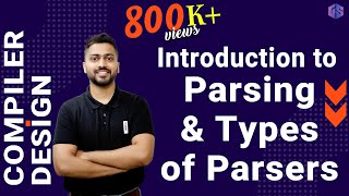 Lec7 What is Parsing amp Types of Parsers  Syntax Analysis [upl. by Ahtaela795]