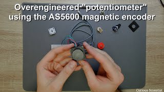 Overengineered quotpotentiometerquot using the AS5600 magnetic encoder [upl. by Mazman494]