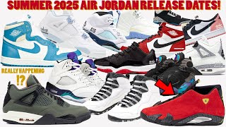 SUMMER 2025 AIR JORDAN RELEASE DATES  FERRARI 14s RETURNING [upl. by Urbas]