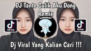 DJ TANTE CULIK AKU DONG REMIX VIRAL TIK TOK TERBARU 2024 [upl. by Aneekat]