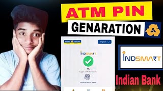 Indian bank ATM Pin Generation Indsmart Se ATM pin set kaise kare  How to set Indian Bank ATM pin [upl. by Mame]