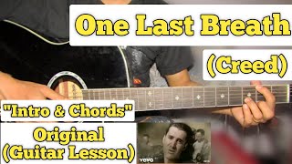 One Last Breath  Creed  Guitar Lesson  Intro amp Chords  With Tabs [upl. by Etnomaj]