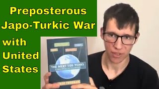 The Next 100 Years Review Ludicrous Geopolitical Predictions  Global Politics Reviewed [upl. by Neirual]