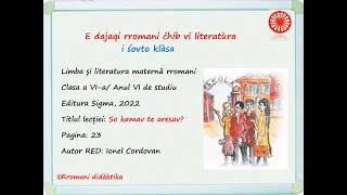 Limba maternă rromani anul VI de studiu So kamav te aresav [upl. by Vahe]