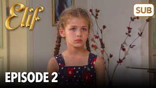 Elif Episode 2  English Subtitle [upl. by Naiditch458]