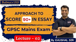 GPSC Class 1 amp 2 Main L02 Mastering the art of Essay writing  Trick to score 90 in Essay writing [upl. by Godrich332]