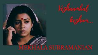 Vezhambal kezhum  172  MEKHALA SUBRAMANIAN  Cover song  Soft version  Unplugged [upl. by April]