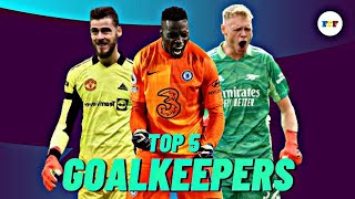 TOP 5 GOALKEEPERS OF PREMIER LEAGUE 2022 [upl. by Aiynat]