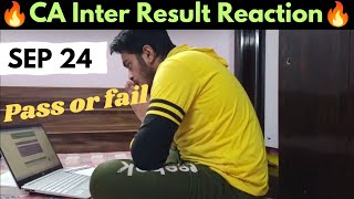 CA Inter Result Reaction  Sep 24  Pass or Fail  Ritesh Panchal [upl. by Yllaw152]