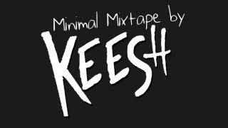 Melbourne Minimal Mixtape 2013  Mixed by Keesh [upl. by Annahael]