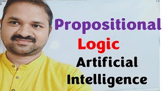 Propositional Logic in Artificial Intelligence  Knowledge Representation Technique [upl. by Ynahteb]